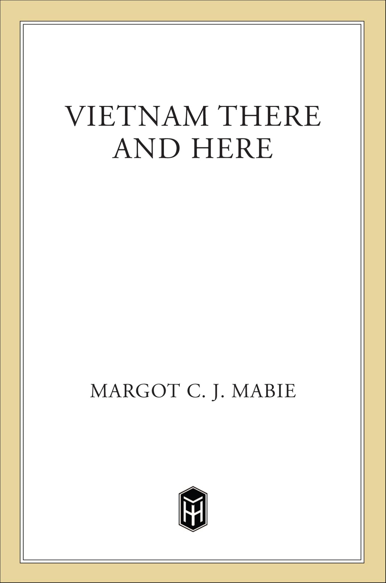 Vietnam There and Here