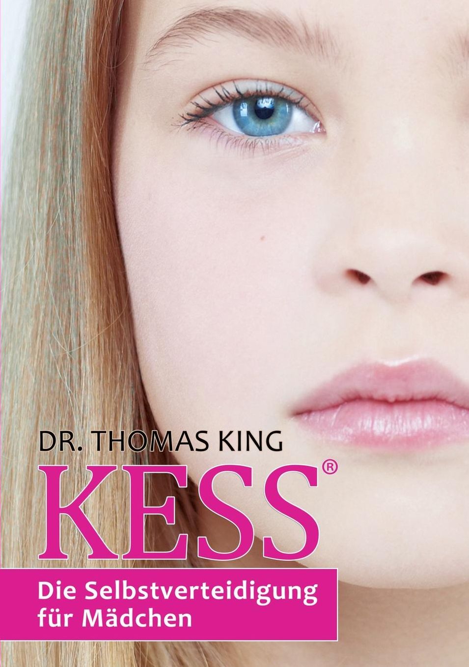 Kess - Die Selbstverteidigung Fur Madchen