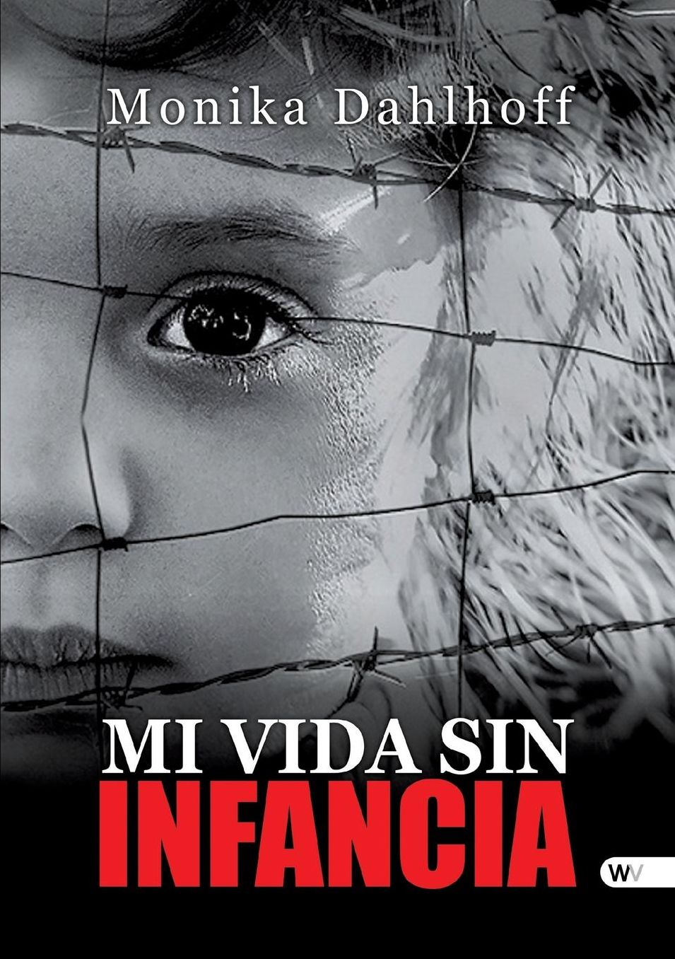 Mi Vida sin Infancia