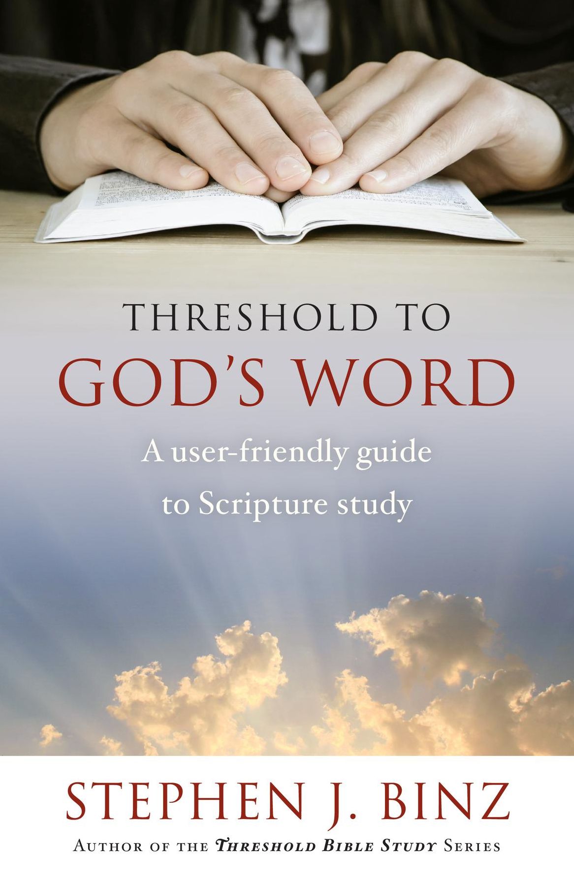 Threshold to God's Word: A User-friendly Guide to Scripture Study