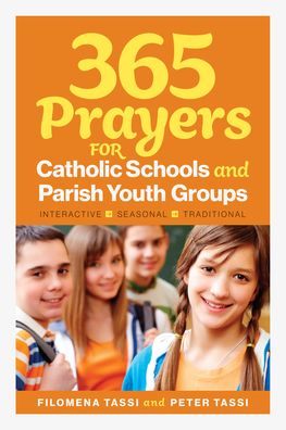 365 Interactive Prayers for Catholic Schools and Parish Youth Groups
