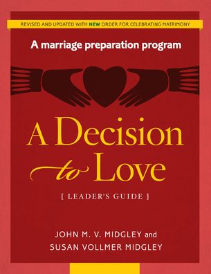 Decision to Love Leader's Guide