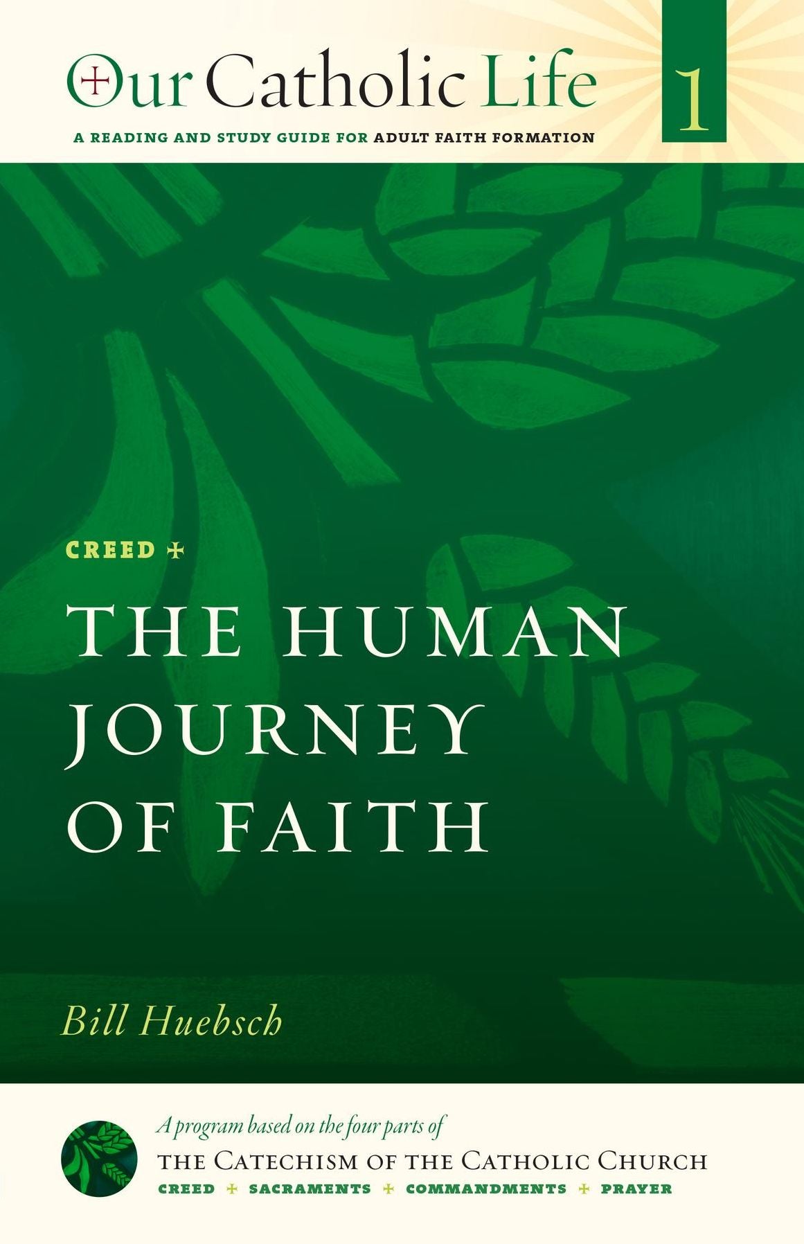The Human Journey of Faith: Creed