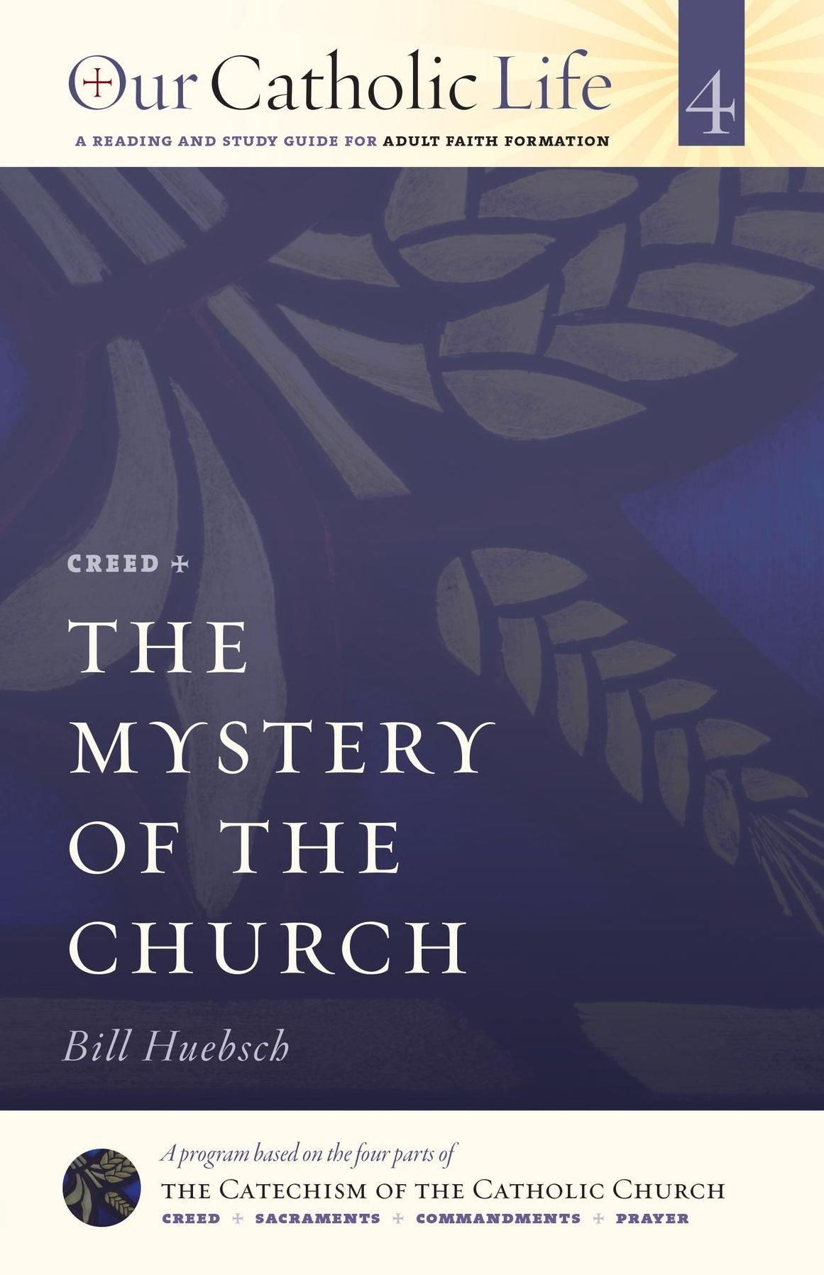 The Mystery of the Church: Creed