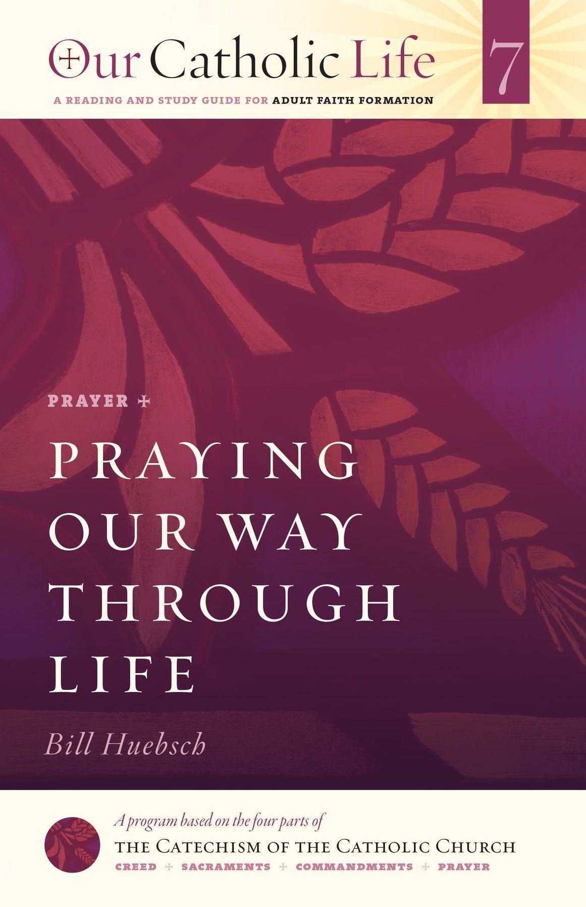 Praying Our Way Through Life: Prayer