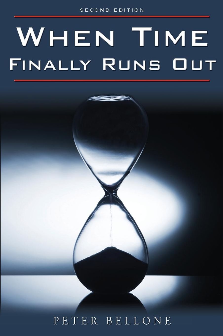 When Time Finally Runs Out: Second Edition
