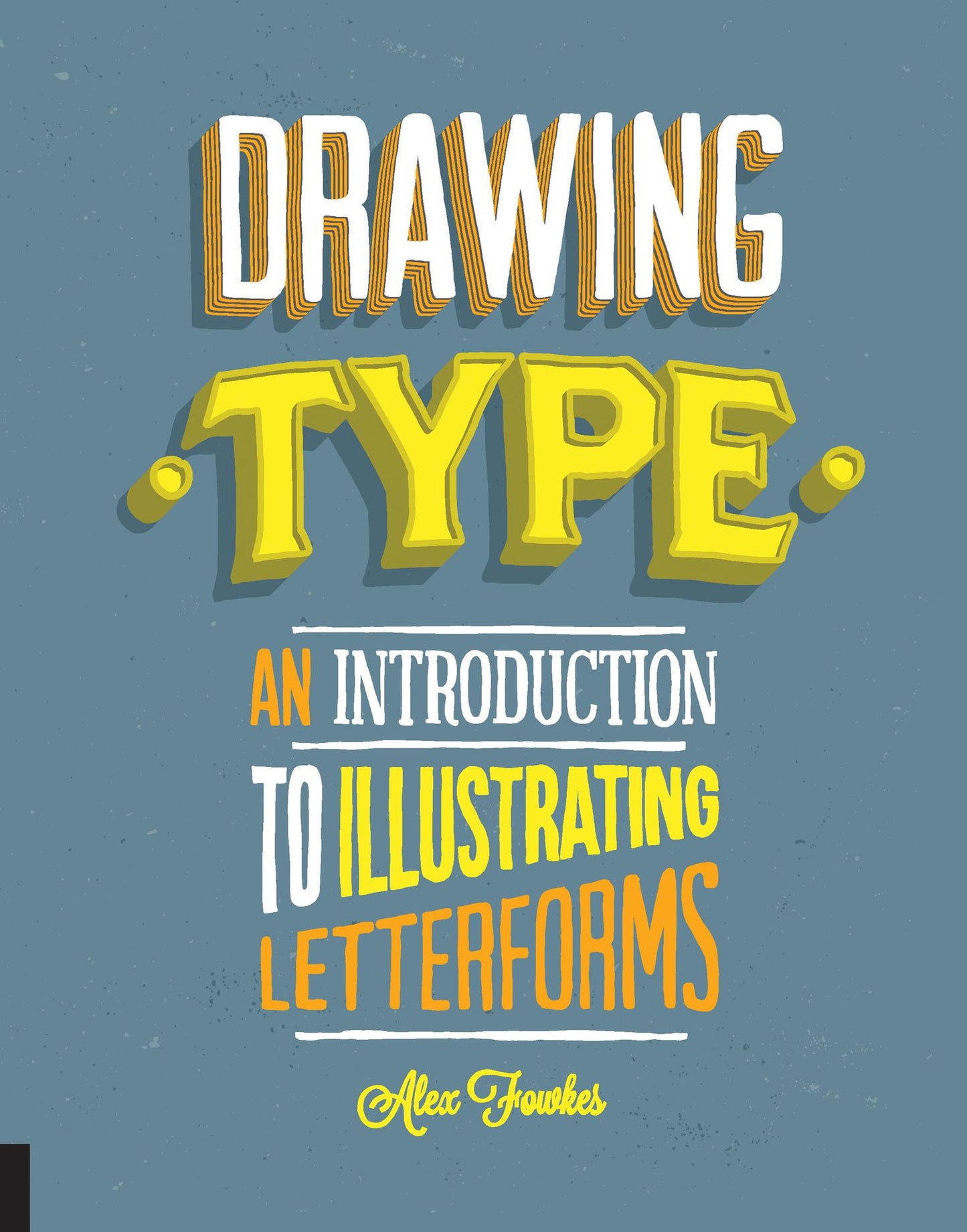 Drawing Type: An Introduction to Illustrating Letterforms (PagePerfect NOOK Book)