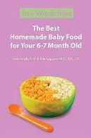The Best Homemade Baby Food For Your 6-7 Month Old