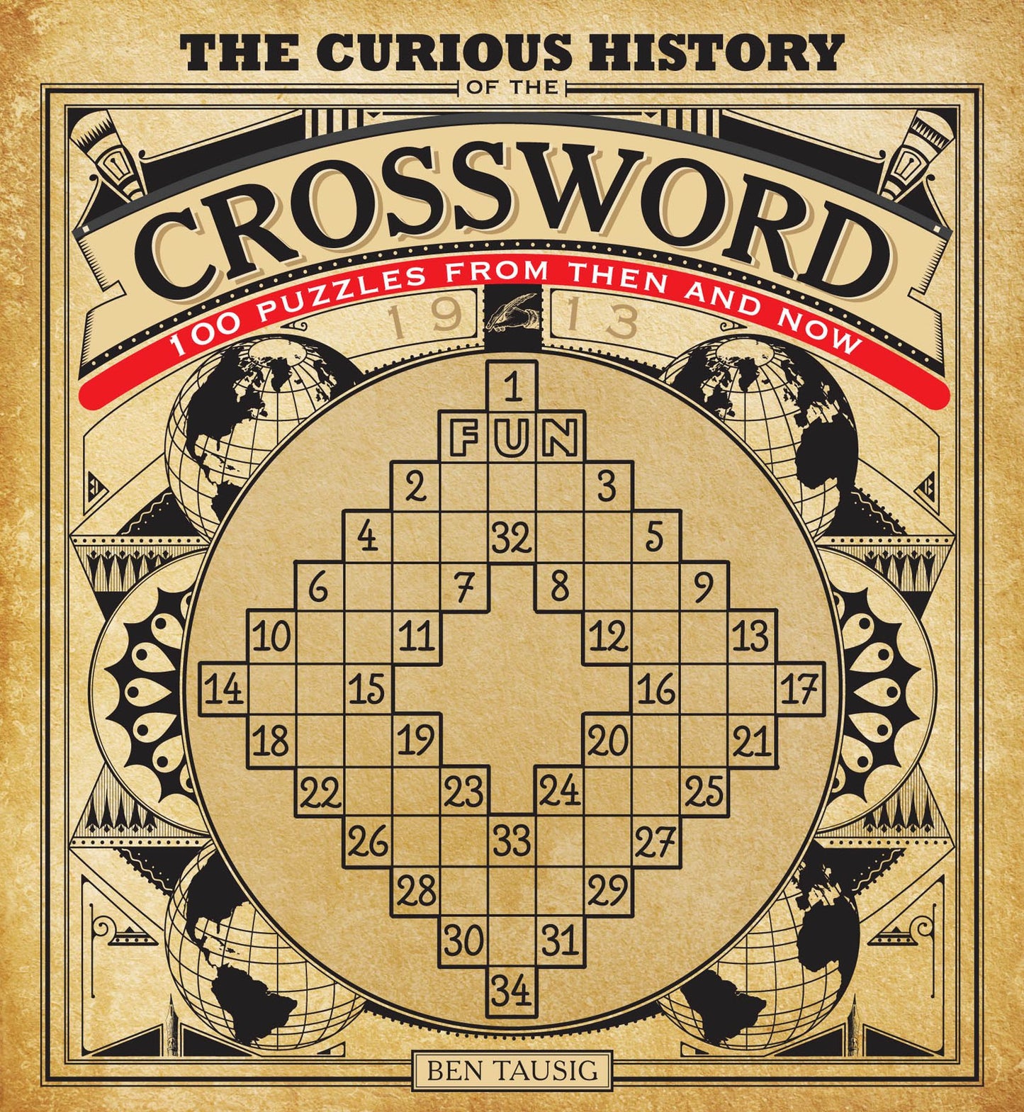 The Curious History of the Crossword: 100 Puzzles from Then and Now (PagePerfect NOOK Book)