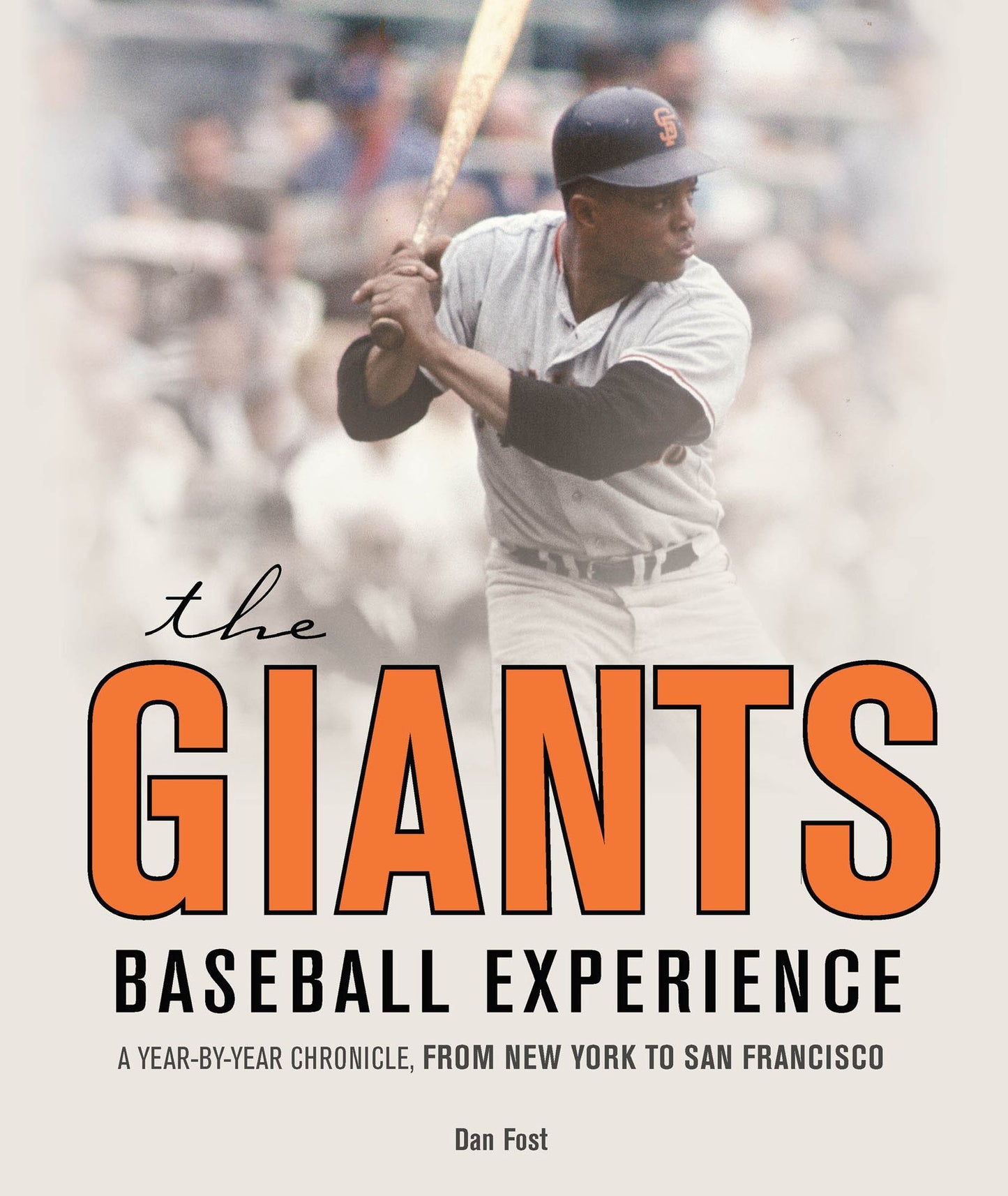 The Giants Baseball Experience: A Year-by-Year Chronicle, from New York to San Francisco (PagePerfect NOOK Book)