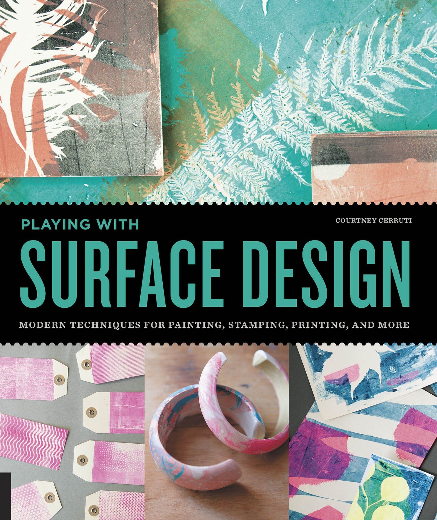 Playing with Surface Design: Modern Techniques for Painting, Stamping, Printing and More (PagePerfect NOOK Book)
