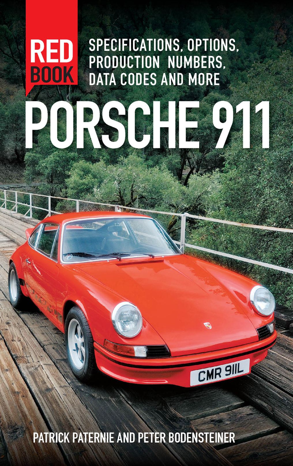 Porsche 911 Red Book 3rd Edition: Specifications, Options, Production Numbers, Data Codes and More (PagePerfect NOOK Book)