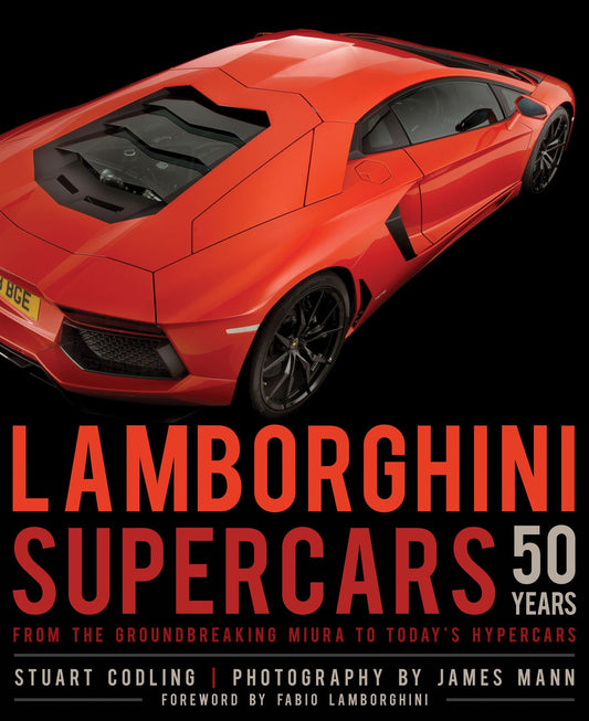 Lamborghini Supercars 50 Years: From the Groundbreaking Miura to Today's Hypercars - Foreword by Fabio Lamborghini (PagePerfect NOOK Book)