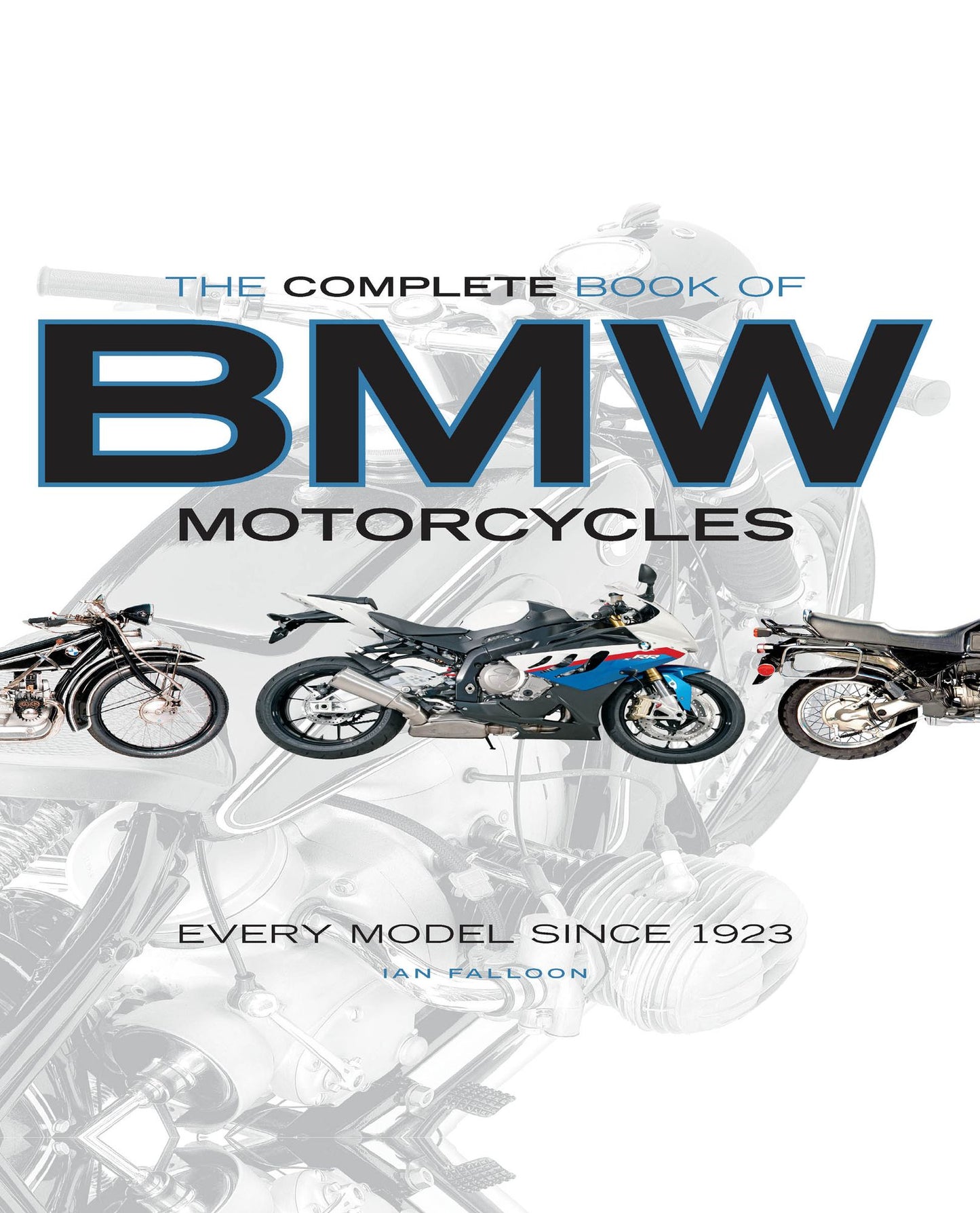 The Complete Book of BMW Motorcycles: Every Model Since 1923 (PagePerfect NOOK Book)