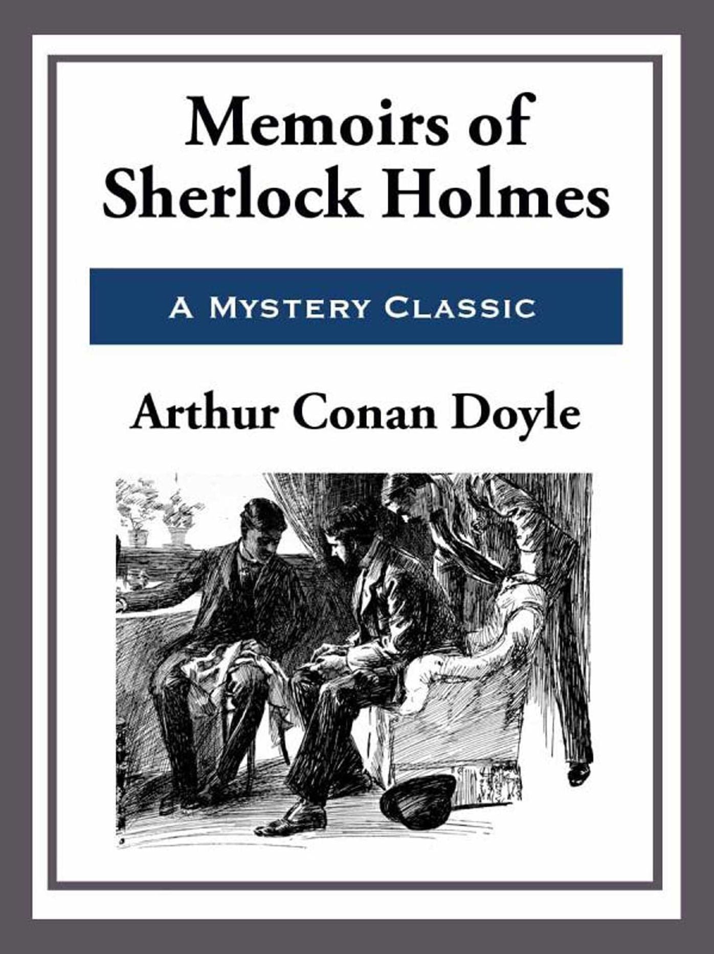 Memoirs of Sherlock Holmes