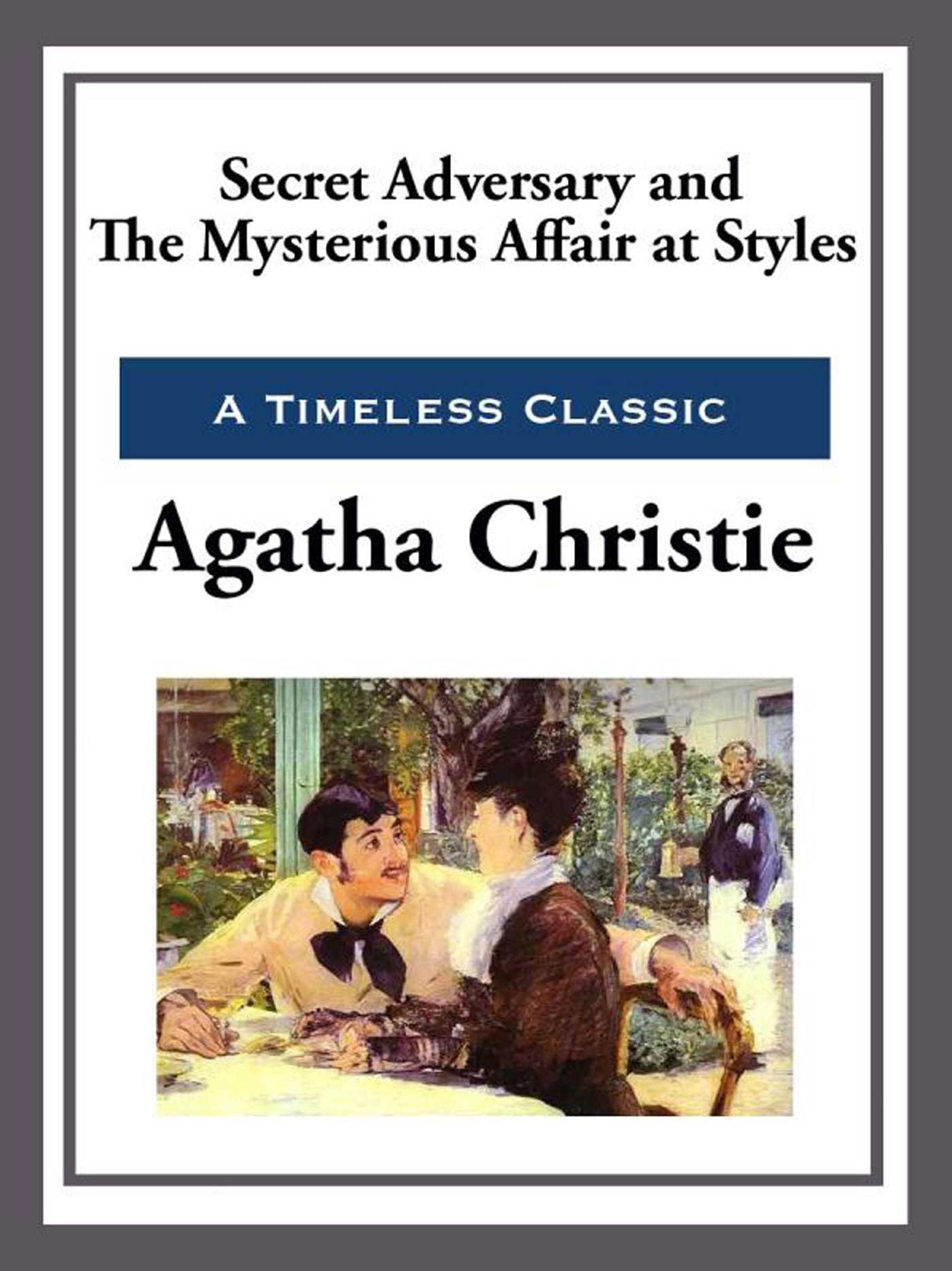 Secret Adversay and The Mysterious Affair at Styles