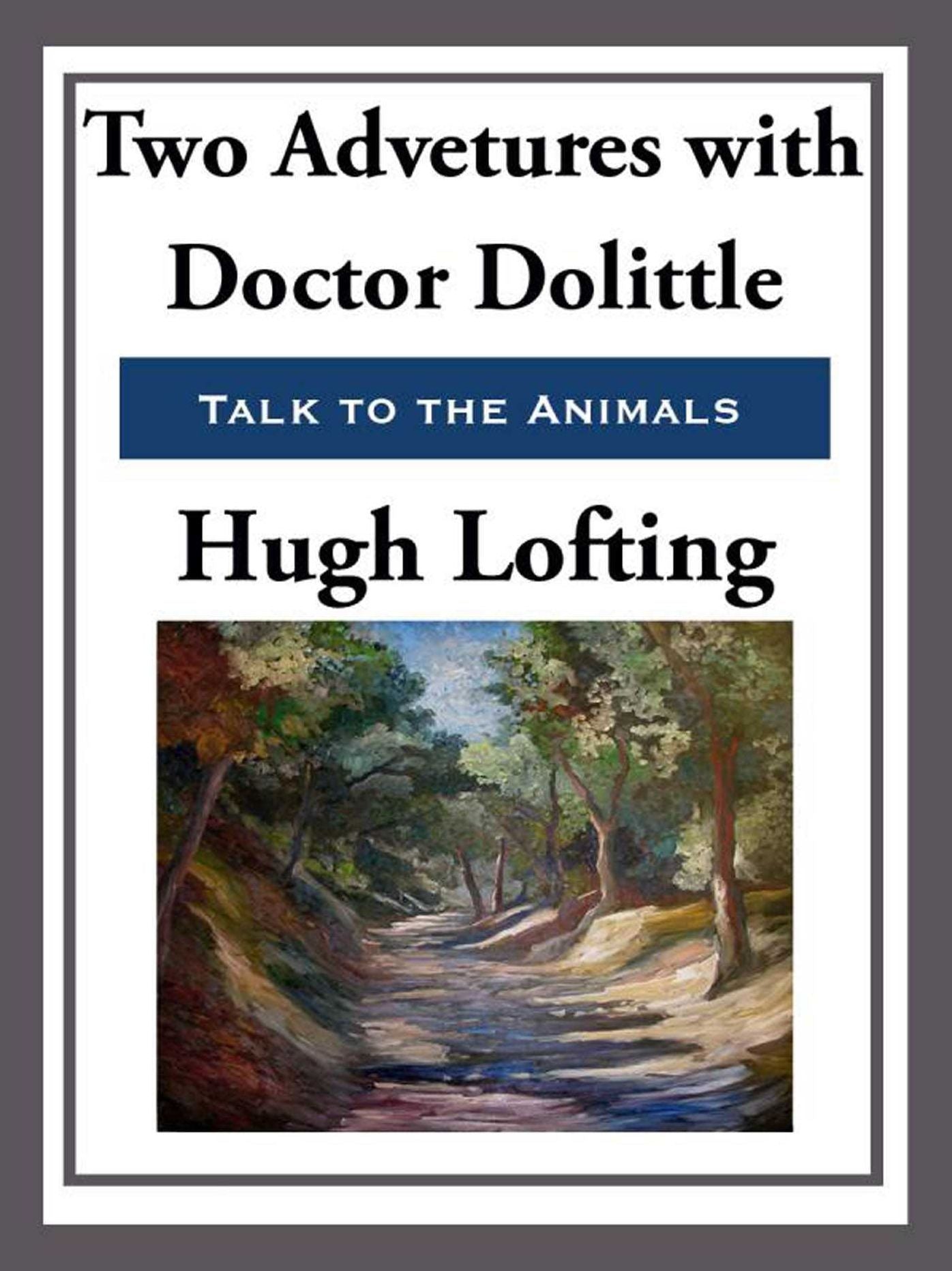 Two Adventures with Doctor Doolittle