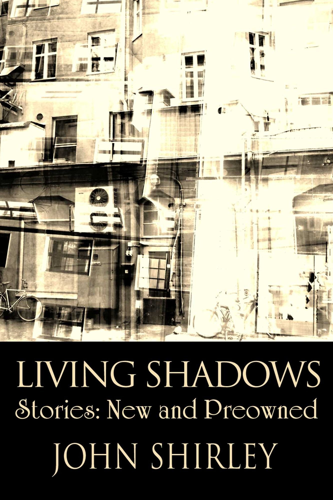 Living Shadows: Stories: New & Preowned