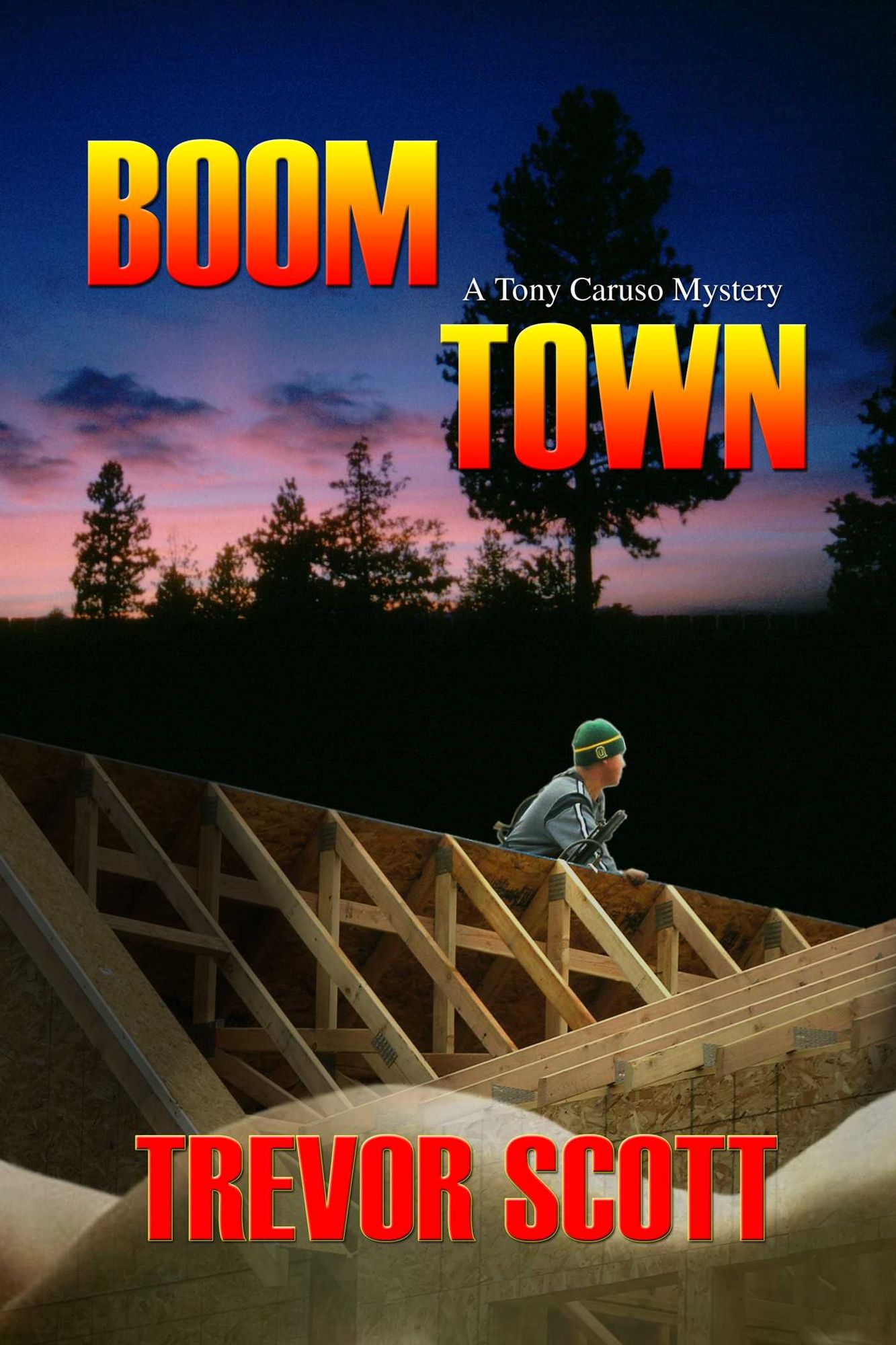 Boom Town: A Tony Caruso Mystery