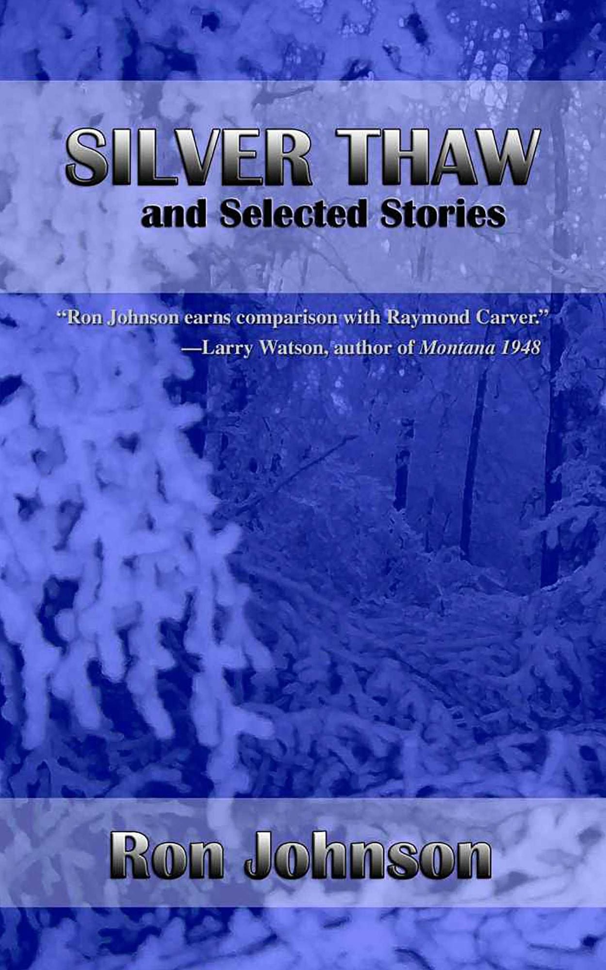 Silver Thaw and Selected Stories