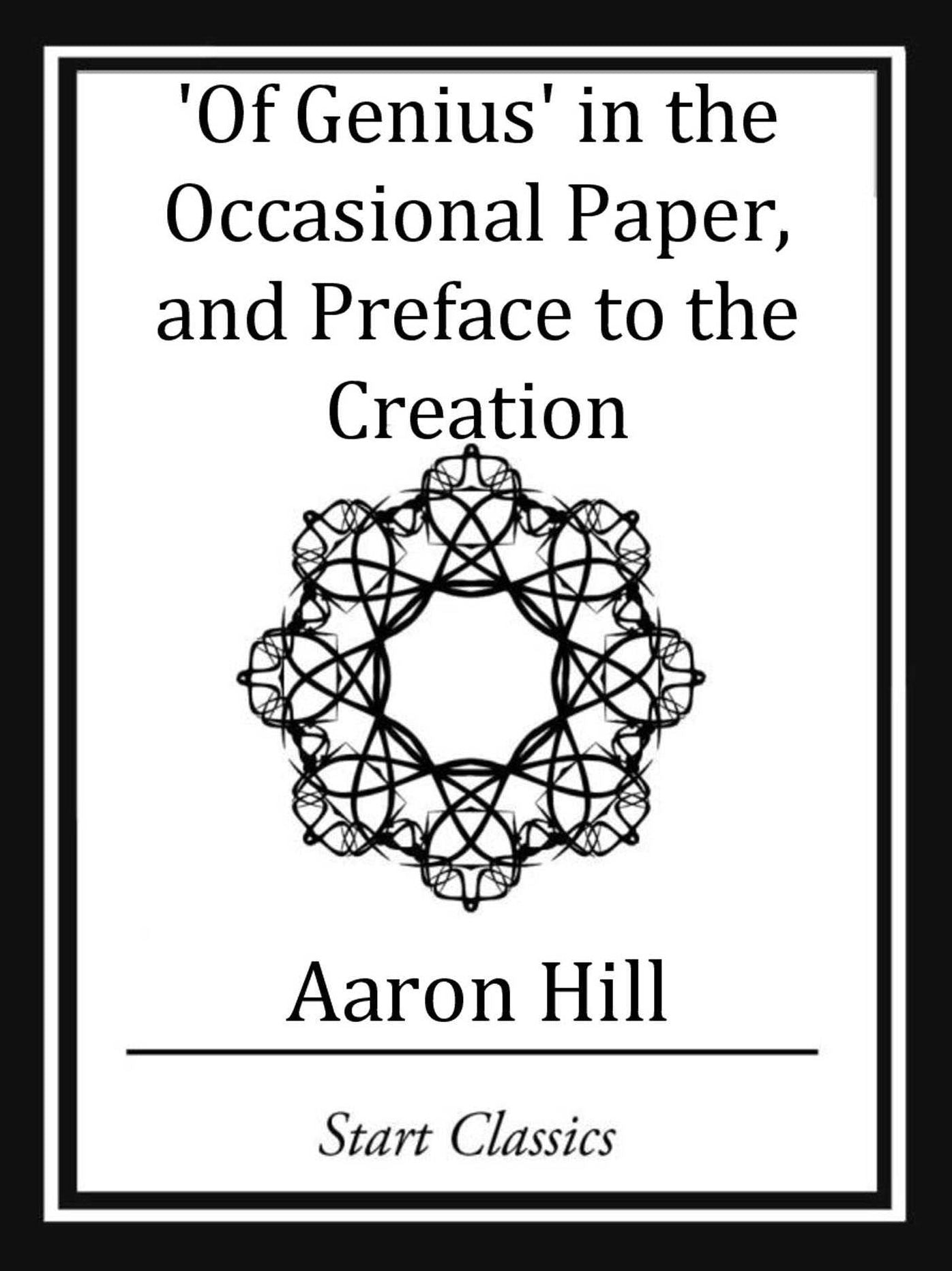 Of Genius' in the Occassional Paper, and Preface to the Creation