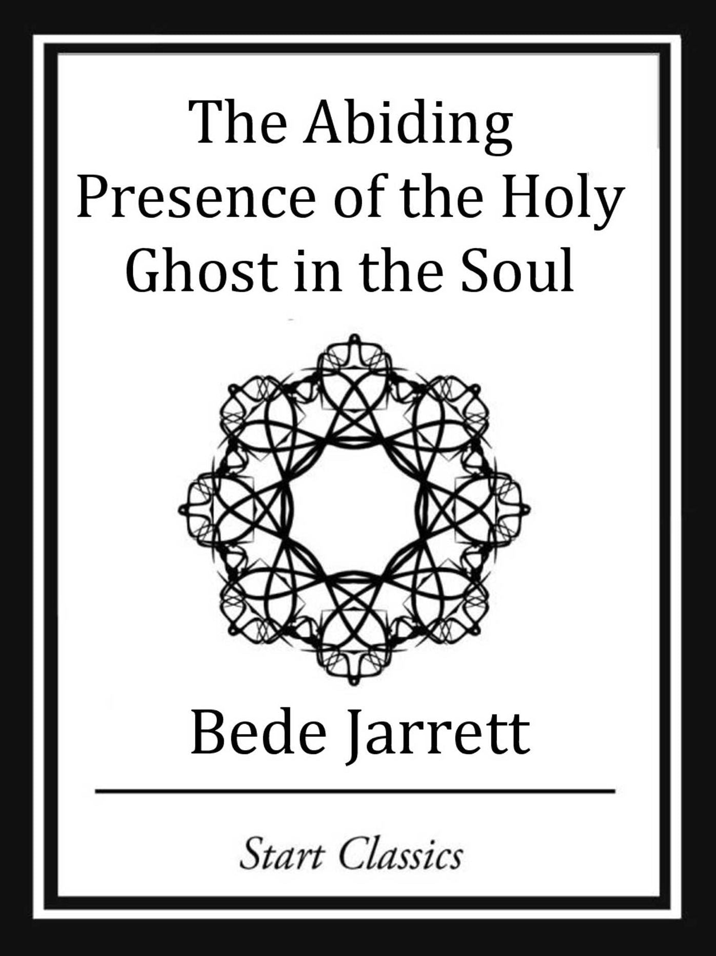 The Abiding Presence of the Holy Ghos