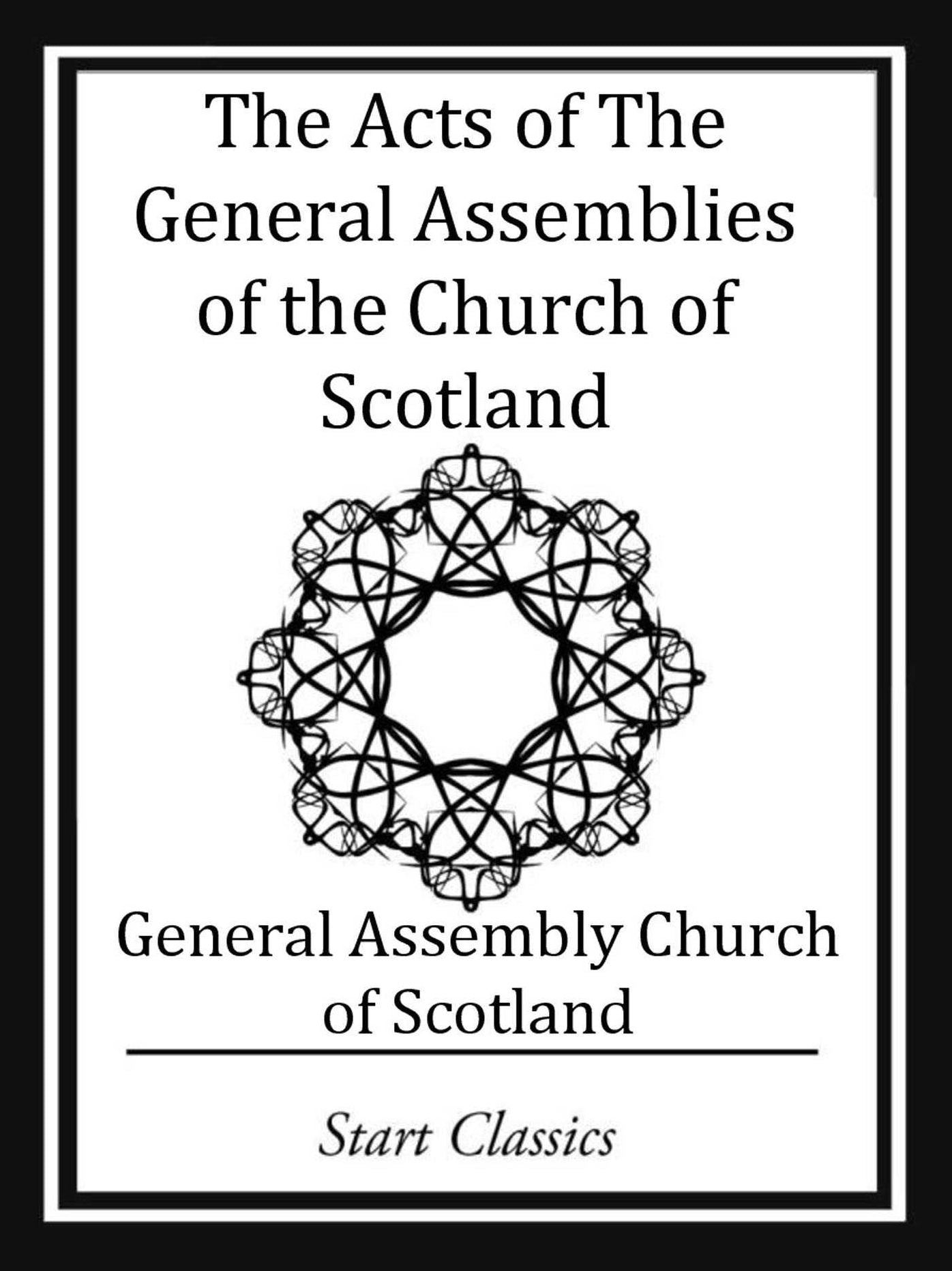 The Acts of The General Assemblies of