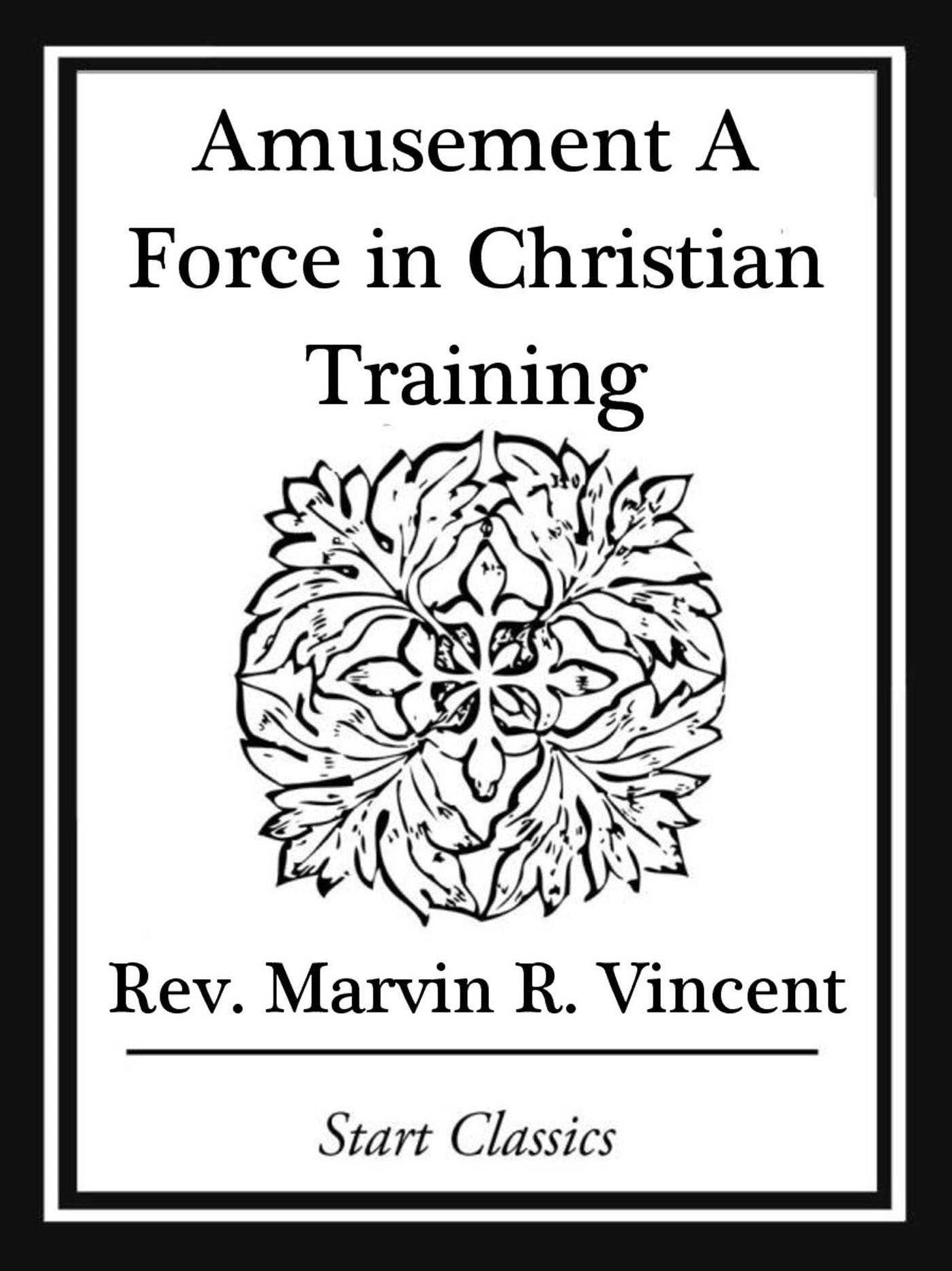Amusement A Force in Christian Training