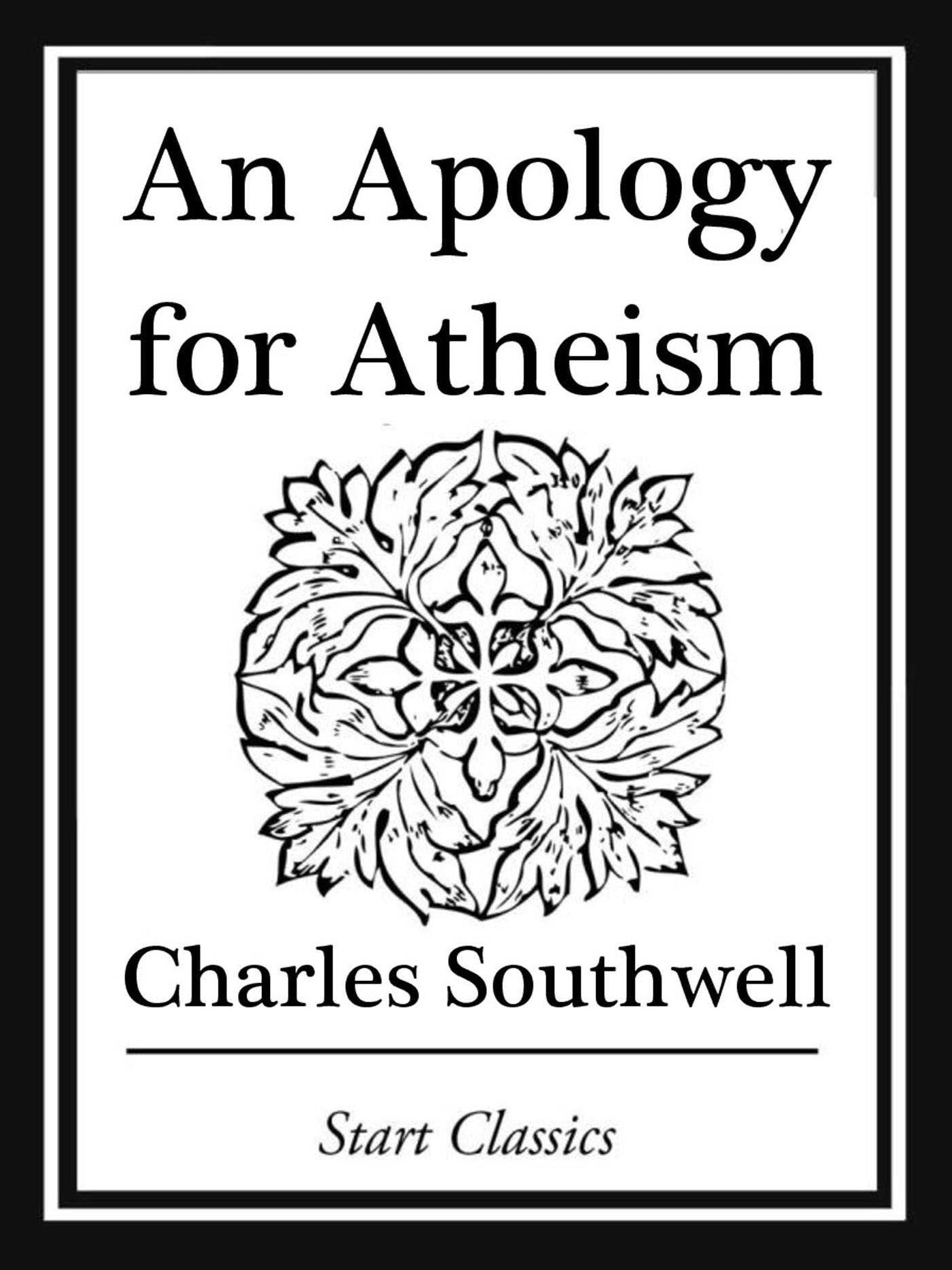 An Apology for Atheism