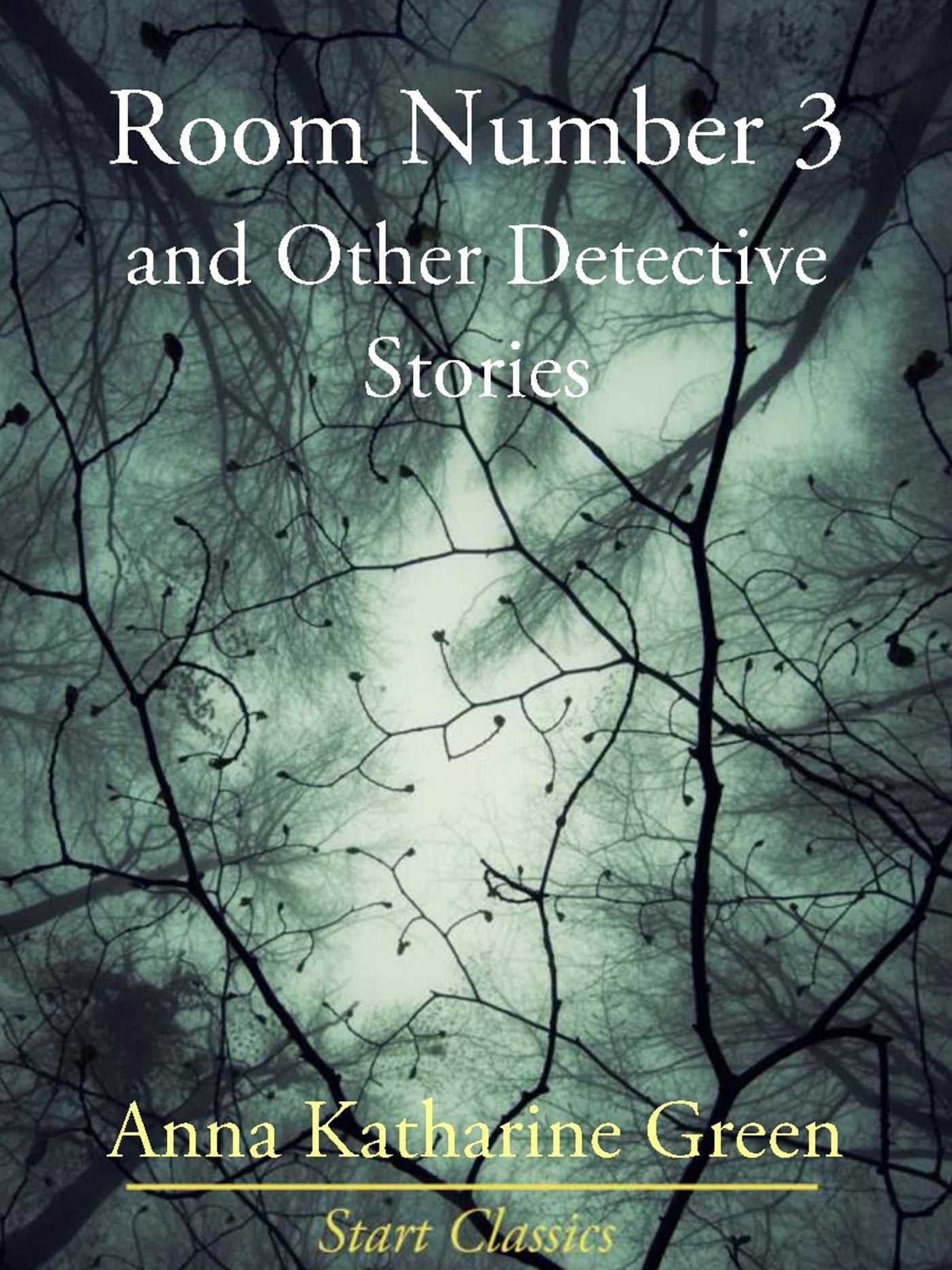 Room Number 3 and Other Detective Stories