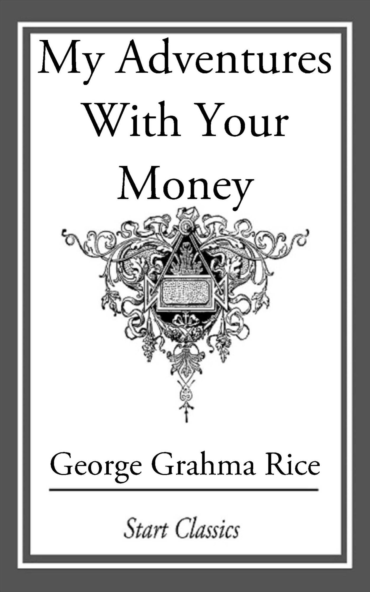 My Adventures With Your Money
