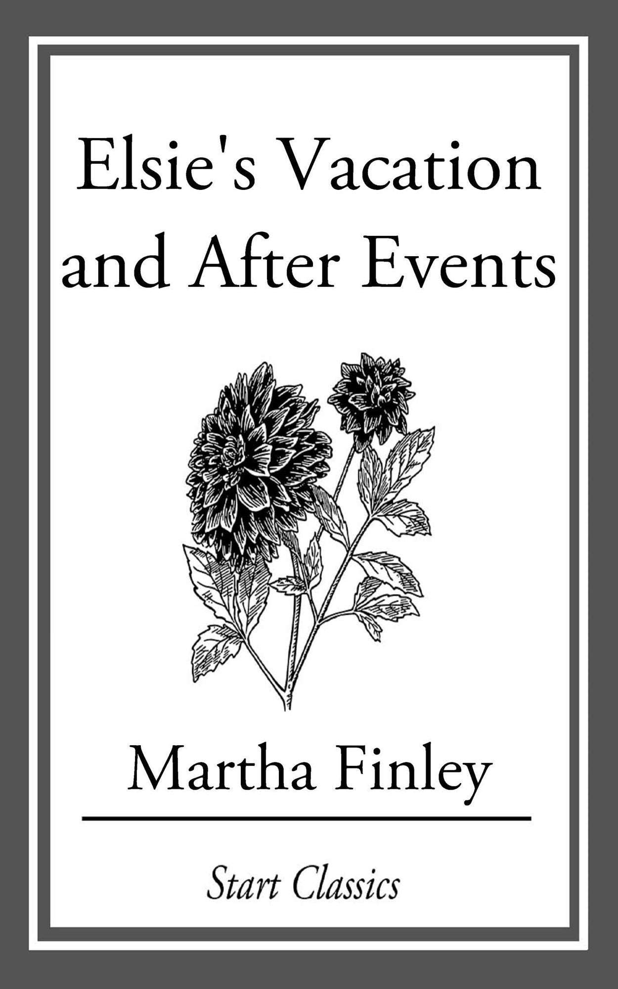 Elsie's Vacation and After Events