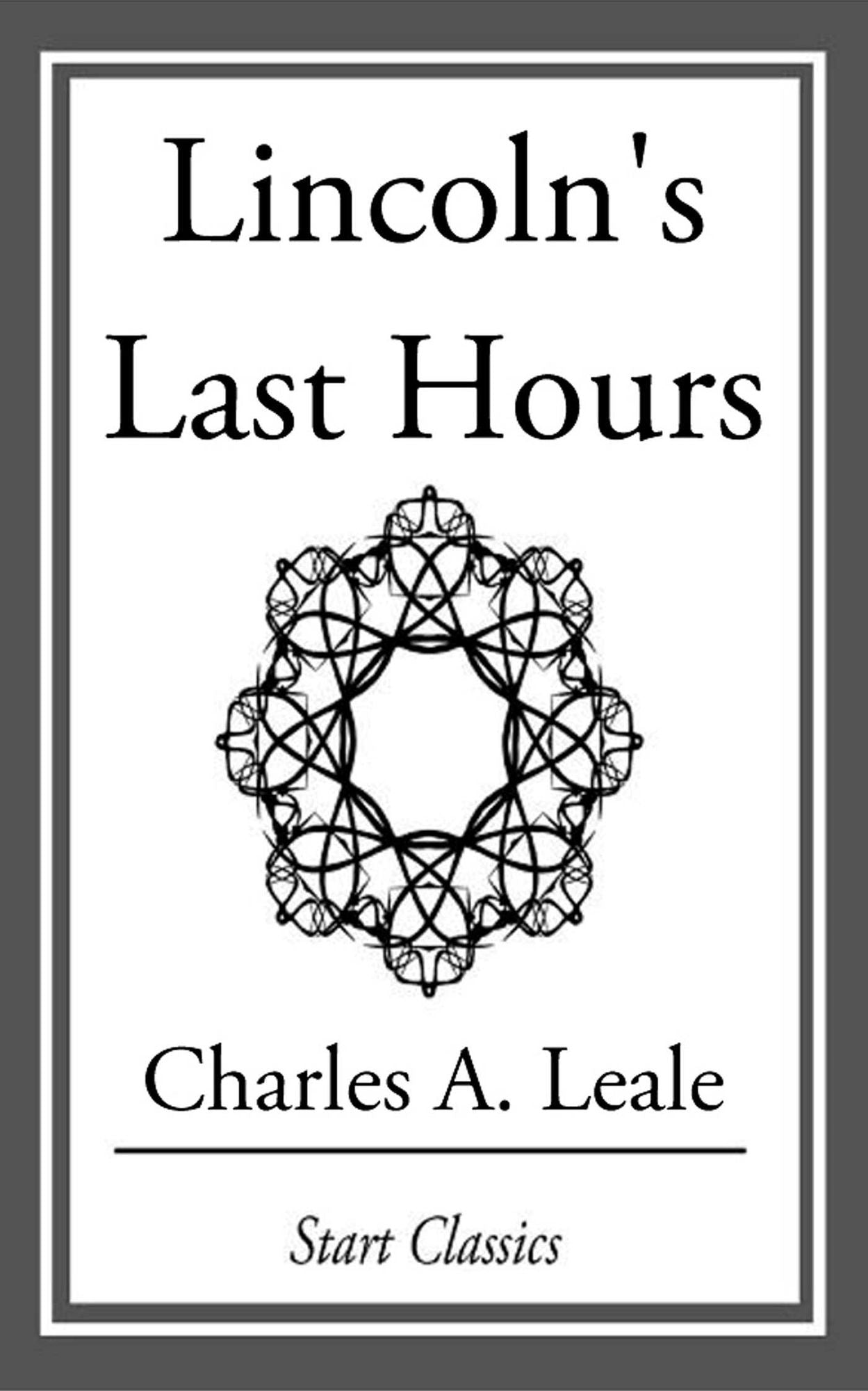 Lincoln's Last Hours