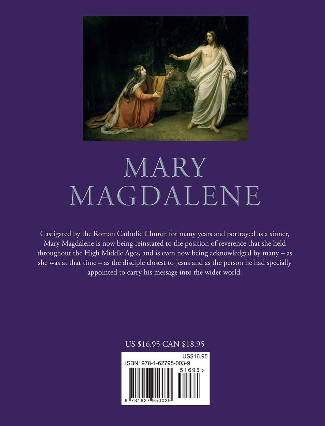 Mary Magdalene: Her History and Myths Revealed