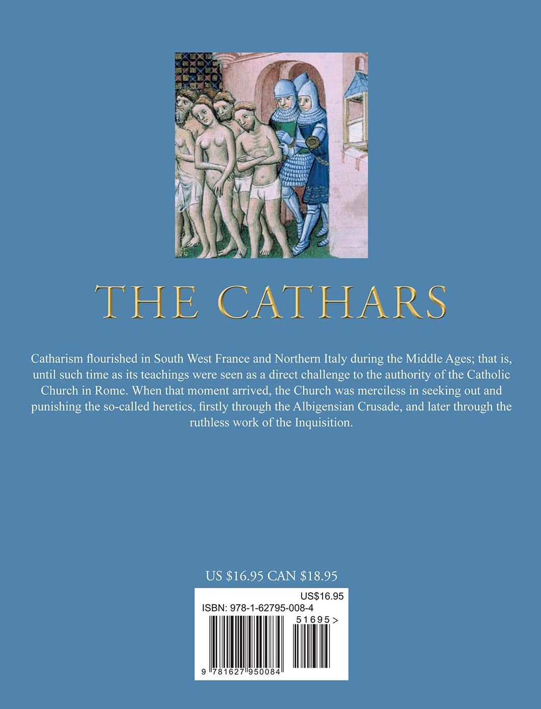 The Cathars: Their History and Myths Revealed