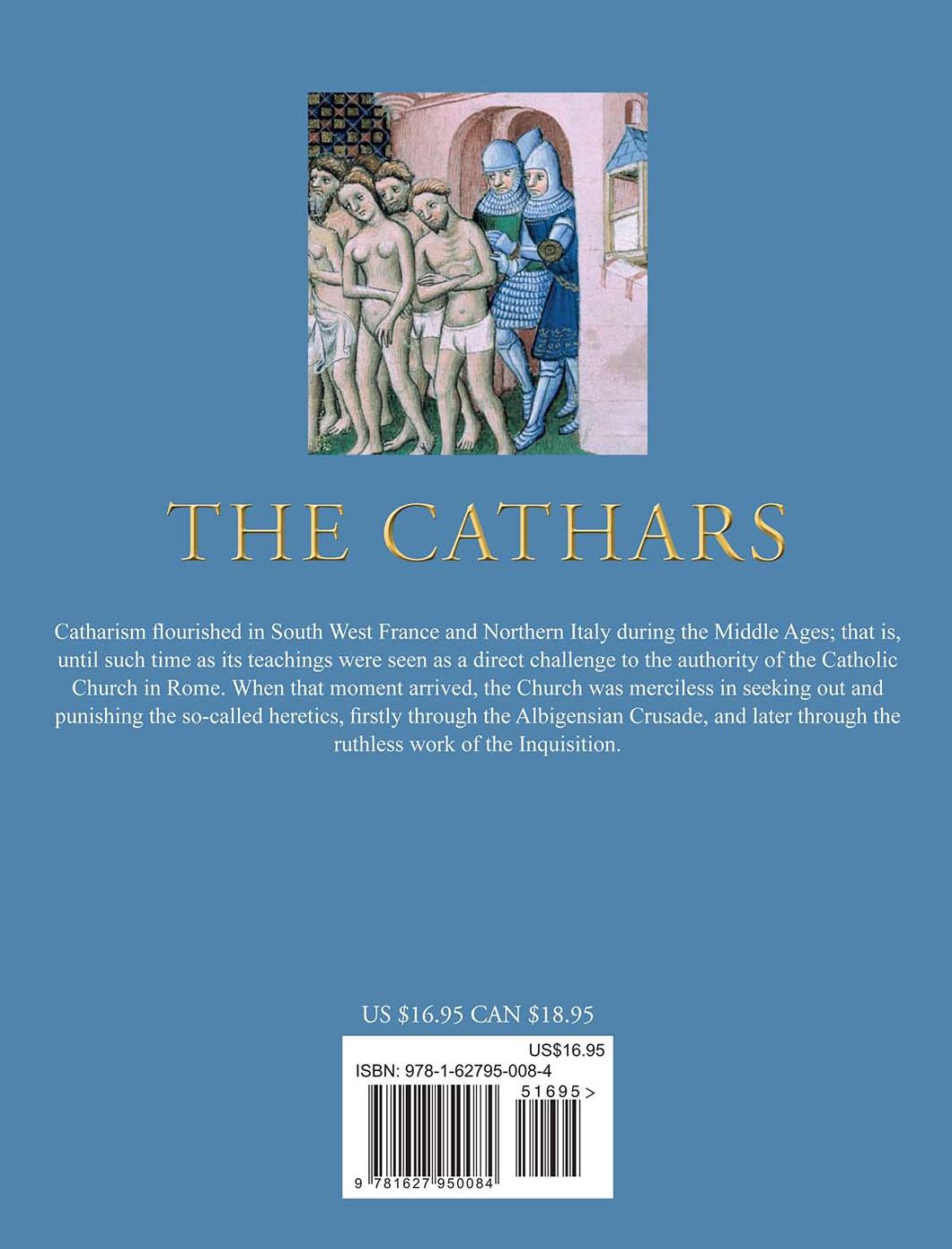 The Cathars: Their History and Myths Revealed