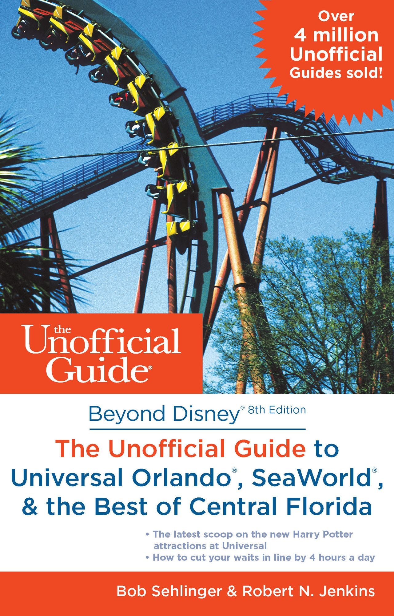 Beyond Disney: The Unofficial Guide to Universal Orlando, SeaWorld & the Best of Central Florida
