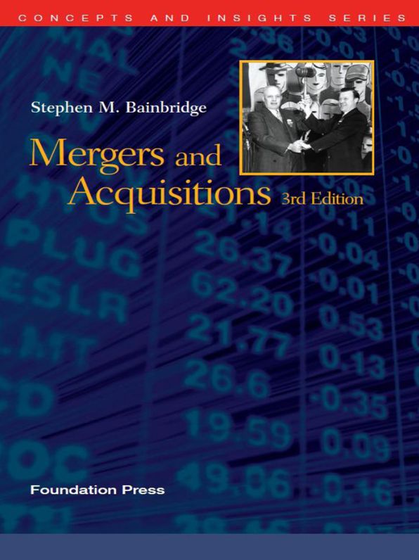 Bainbridge's Mergers and Acquisitions, 3d (Concepts and Insights Series)