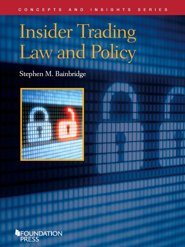 Insider Trading Law and Policy (Concepts and Insights Series)