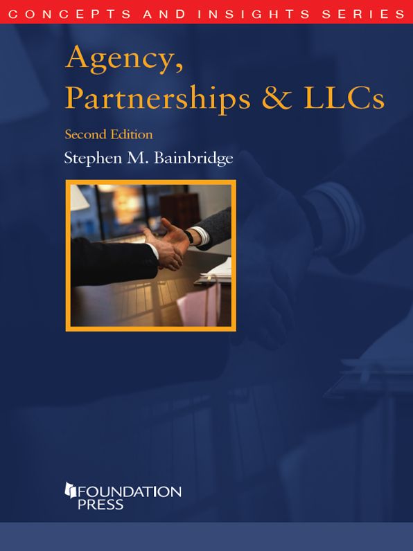 Agency, Partnerships and LLCs, 2d (Concepts and Insights Series)