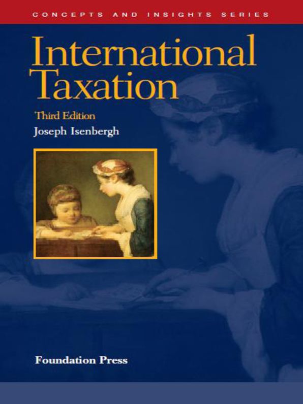 International Taxation, 3d (Concepts and Insights Series)