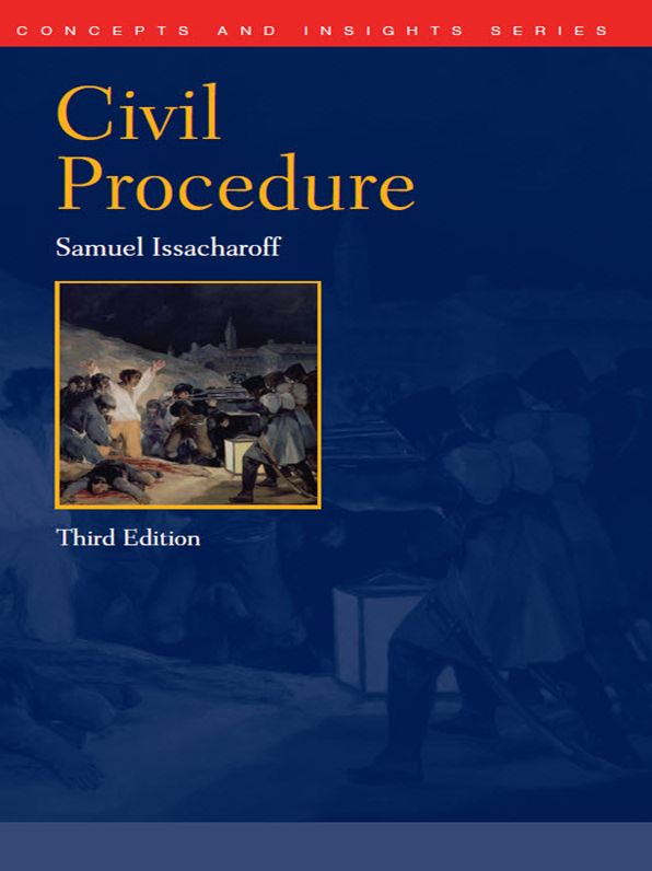 Issacharoff's Civil Procedure, 3d (Concepts and Insights Series)