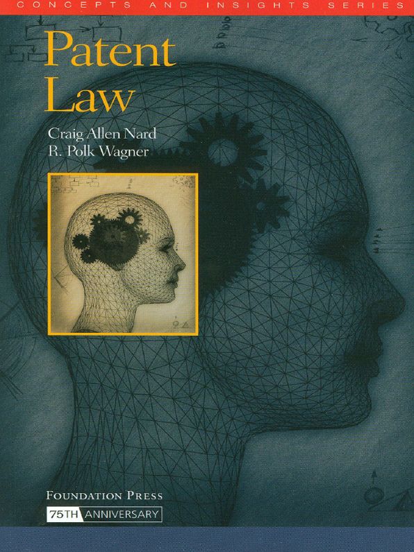 Patent Law (Concepts and Insights Series)
