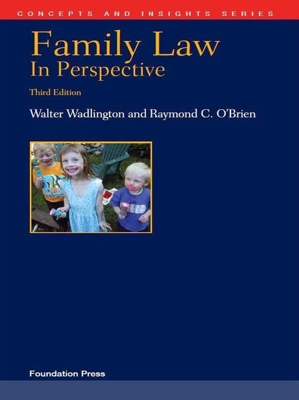 Wadlington and O'Brien's Family Law in Perspective, 3d (Concepts and Insights Series)