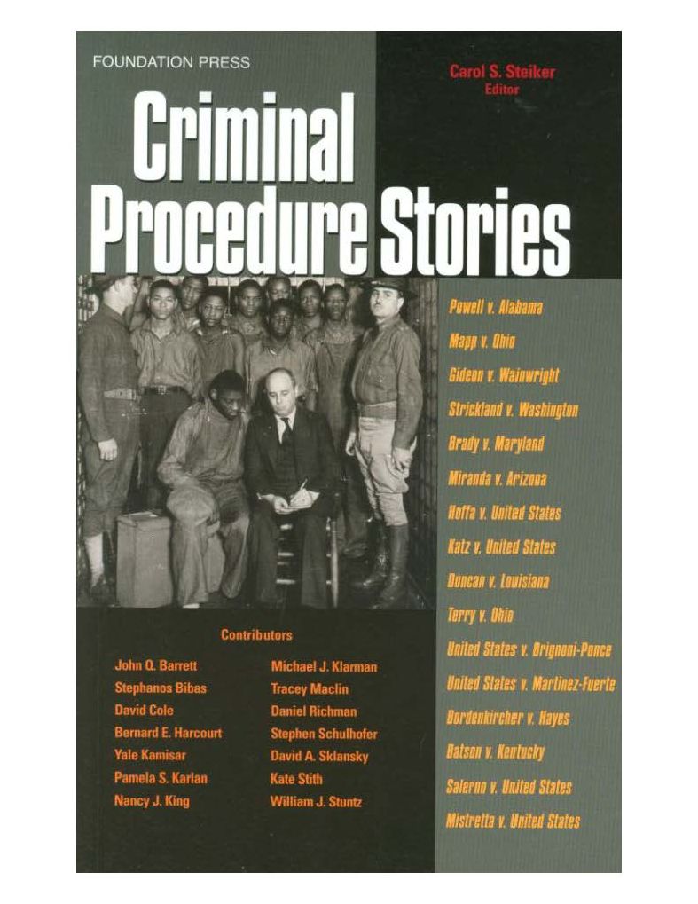 Criminal Procedure Stories: An In-Depth Look at Leading Criminal Procedure Cases