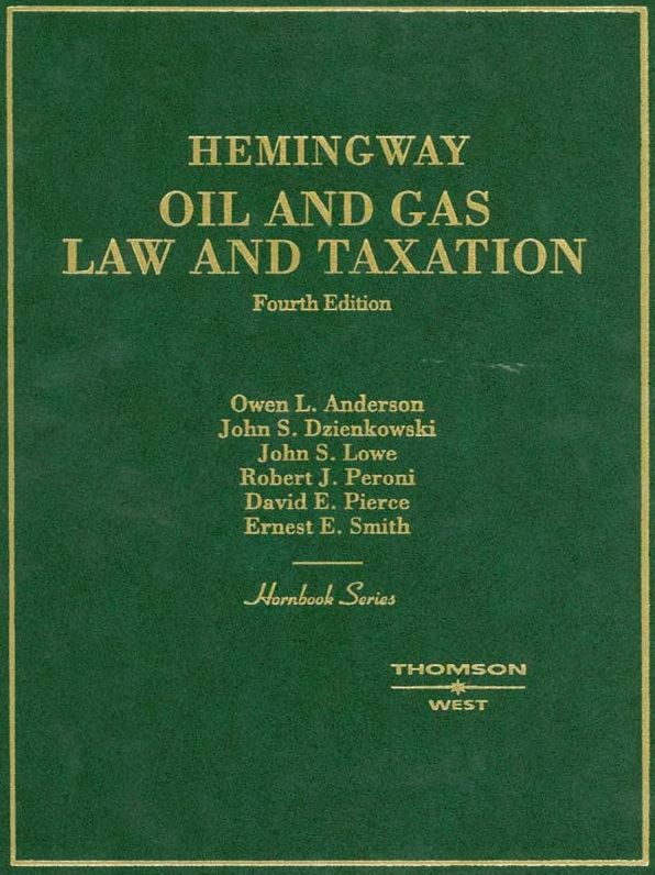 Oil and Gas Law and Taxation, 4th (Hornbook Series)