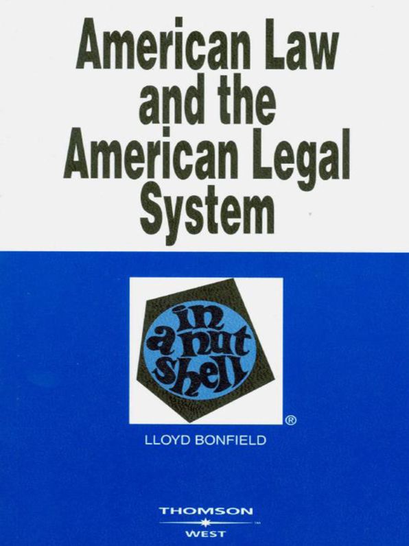Bonfield's American Law and the American Legal System in a Nutshell