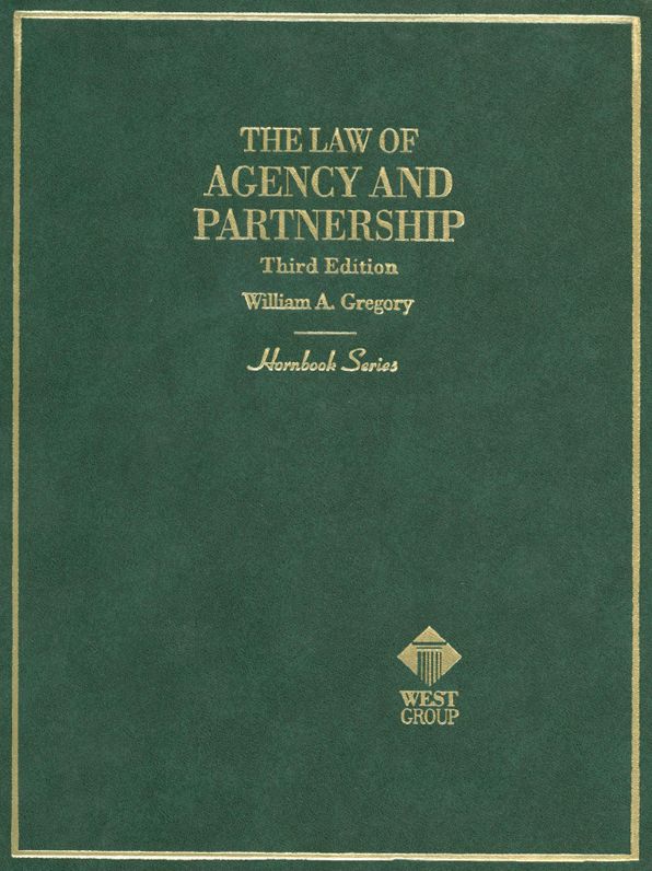 Law of Agency and Partnership, 3d (Hornbook Series)