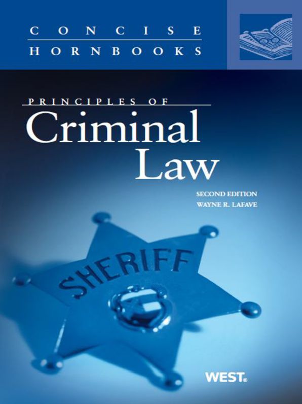 LaFave's Principles of Criminal Law, 2d (Concise Hornbook Series)