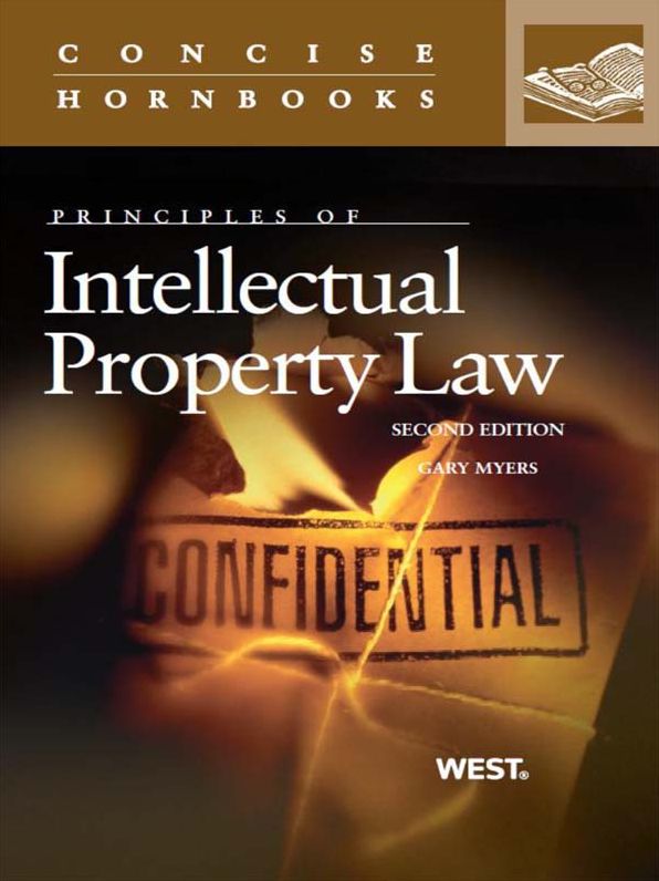 Myers' Principles of Intellectual Property Law, 2d (Concise Hornbook Series)